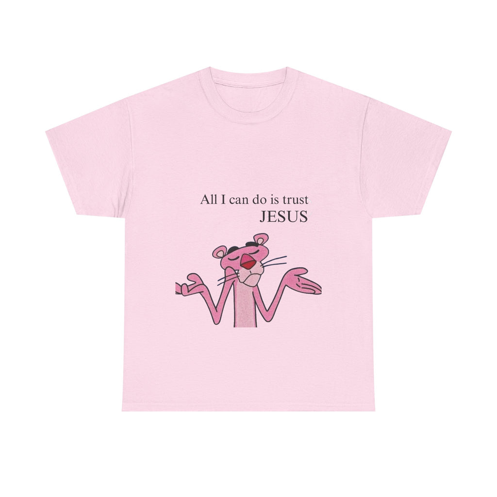 Pink Panther "All I Can Do Is Trust Jesus"