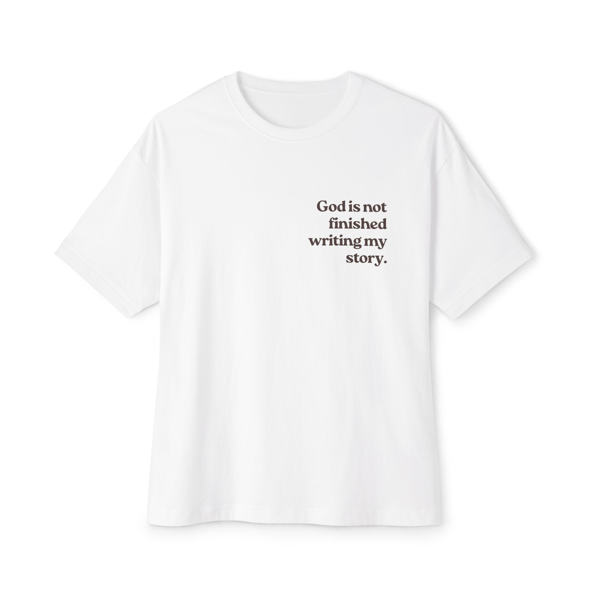 “God Is Not Finished Writing My Story” Boxy Tee